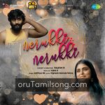 Nerukki Nerukki movie Poster Nerukki Nerukki movie poster
