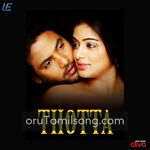 Thotta movie Poster Thotta movie poster